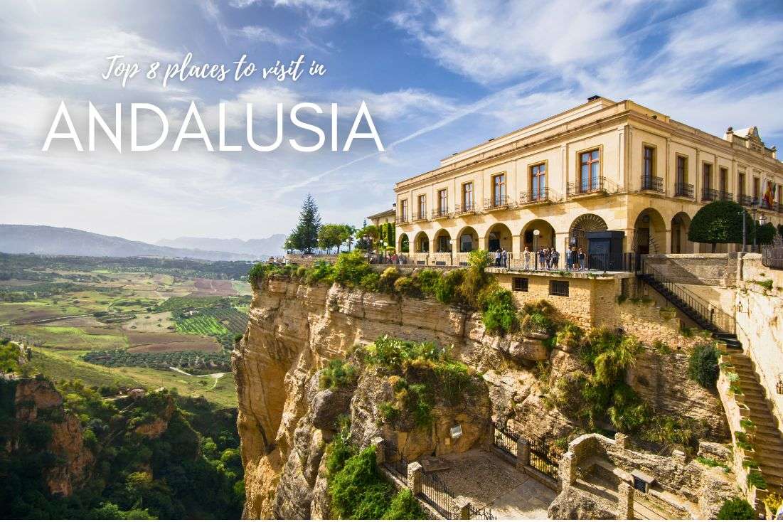 Top 8 Places to Visit in Andalusia: A No Nonsense Review
