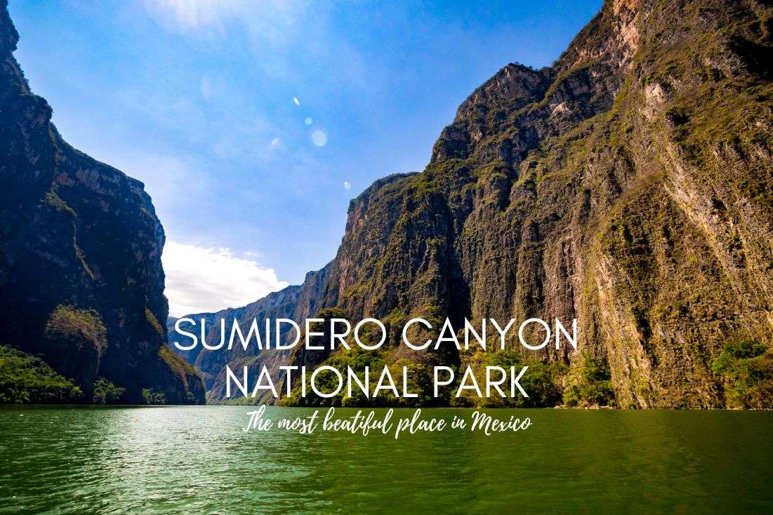 The Most Beautiful Place in Mexico: Sumidero Canyon National Park