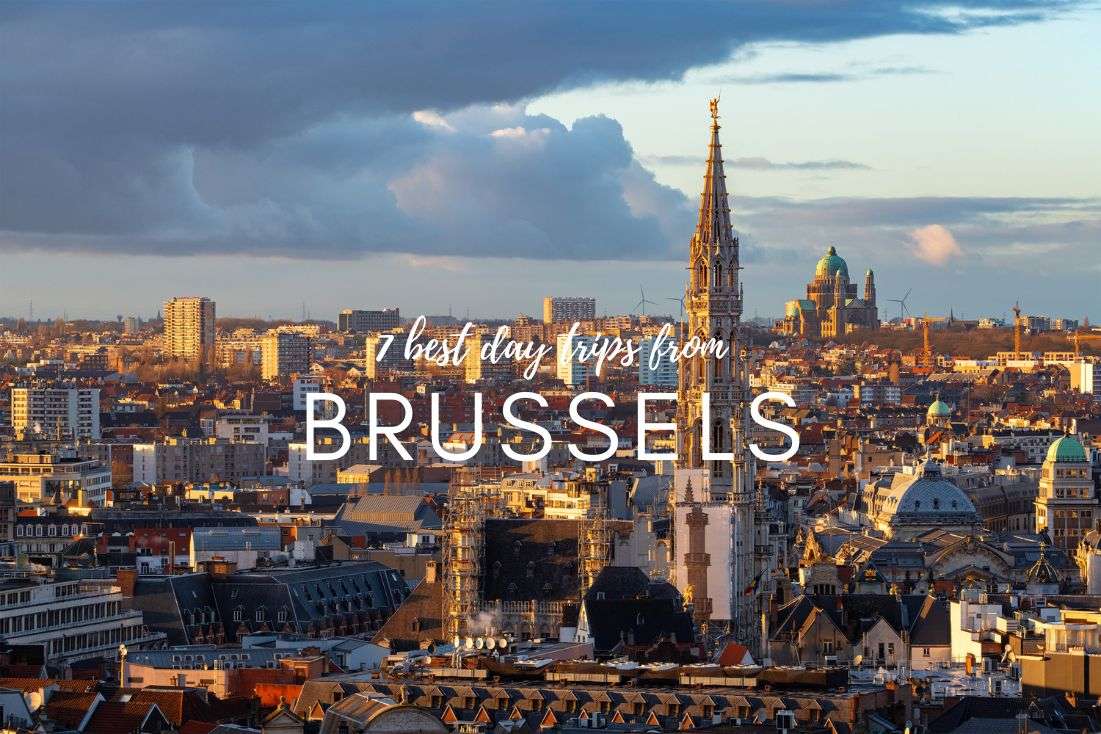 7 Best Day Trips from Brussels (Includes Train Details)