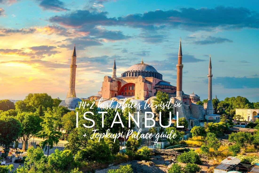 14+2 Best Places to Visit in Istanbul