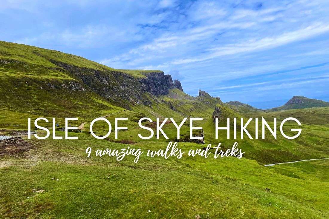 Isle of Skye Hiking: 9 Amazing Walks and Treks of Various Difficulties