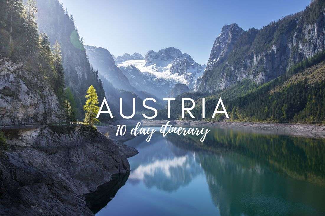 A Detailed 10-Day Austria Itinerary