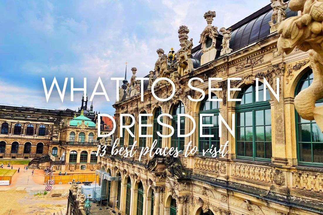 What to See in Dresden in 1 Day: 13 Best Places to Visit