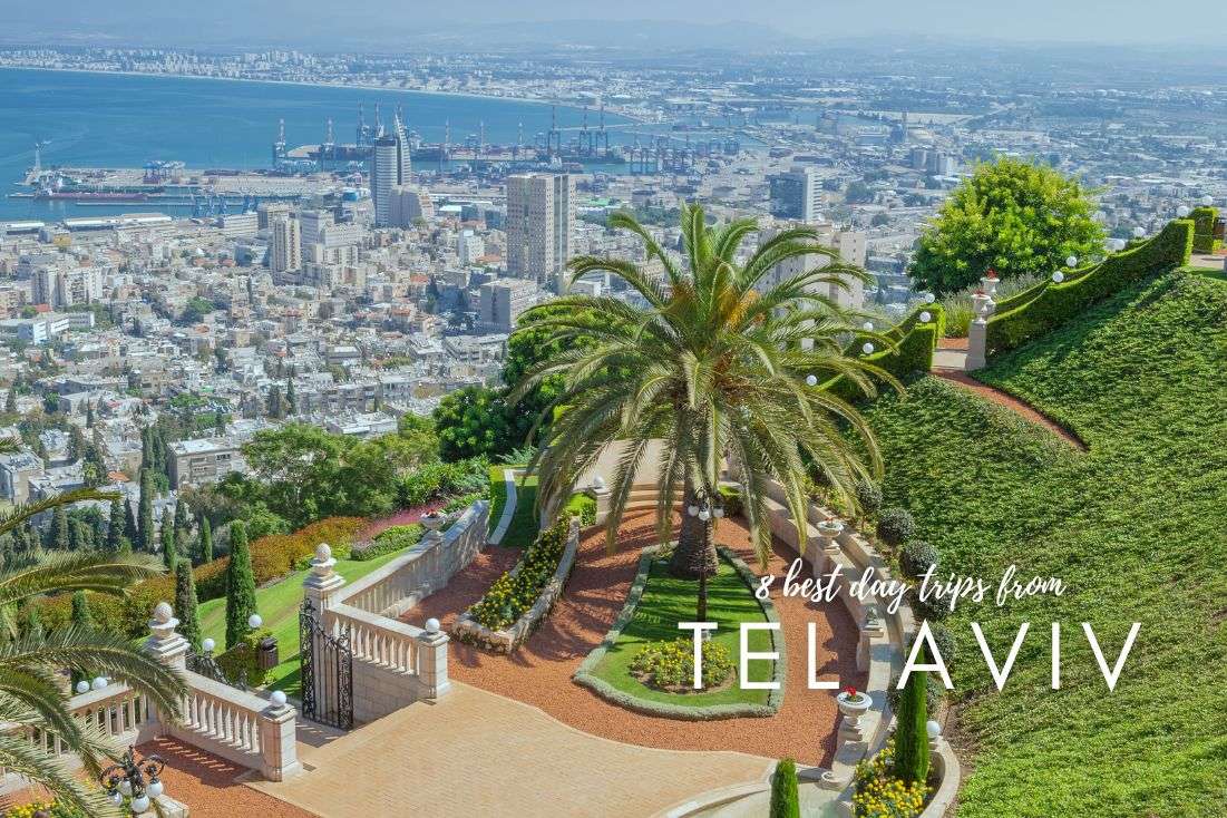 The 8 Best Day Trips from Tel Aviv: The Ultimate Guide