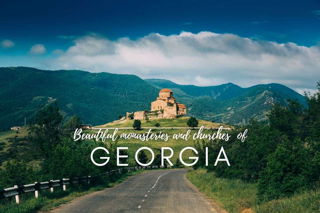 Visiting 11 of Georgia’s Most Beautiful Monasteries and Churches