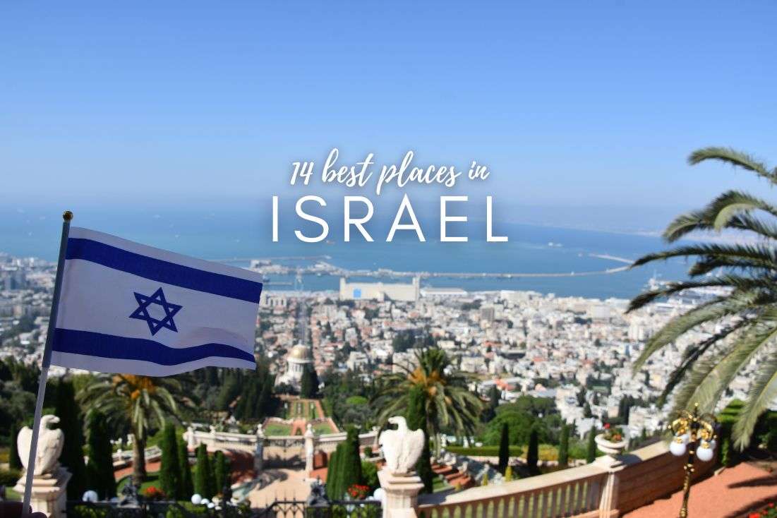 14 Best Places in Israel: Top Attractions You Must See!