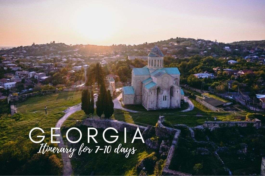 A Practical Georgia Itinerary for 7–10 Days (the country!)