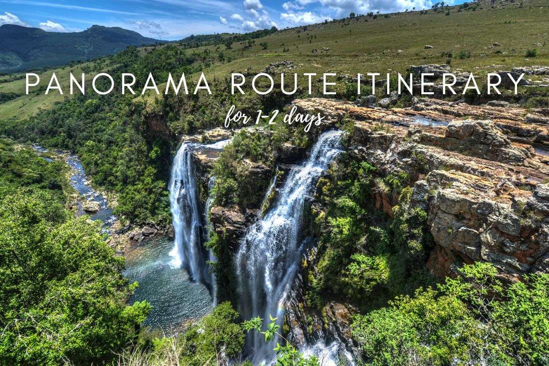 A 1 and 2 Day Itinerary for Driving the Panorama Route (from Hoedspruit)