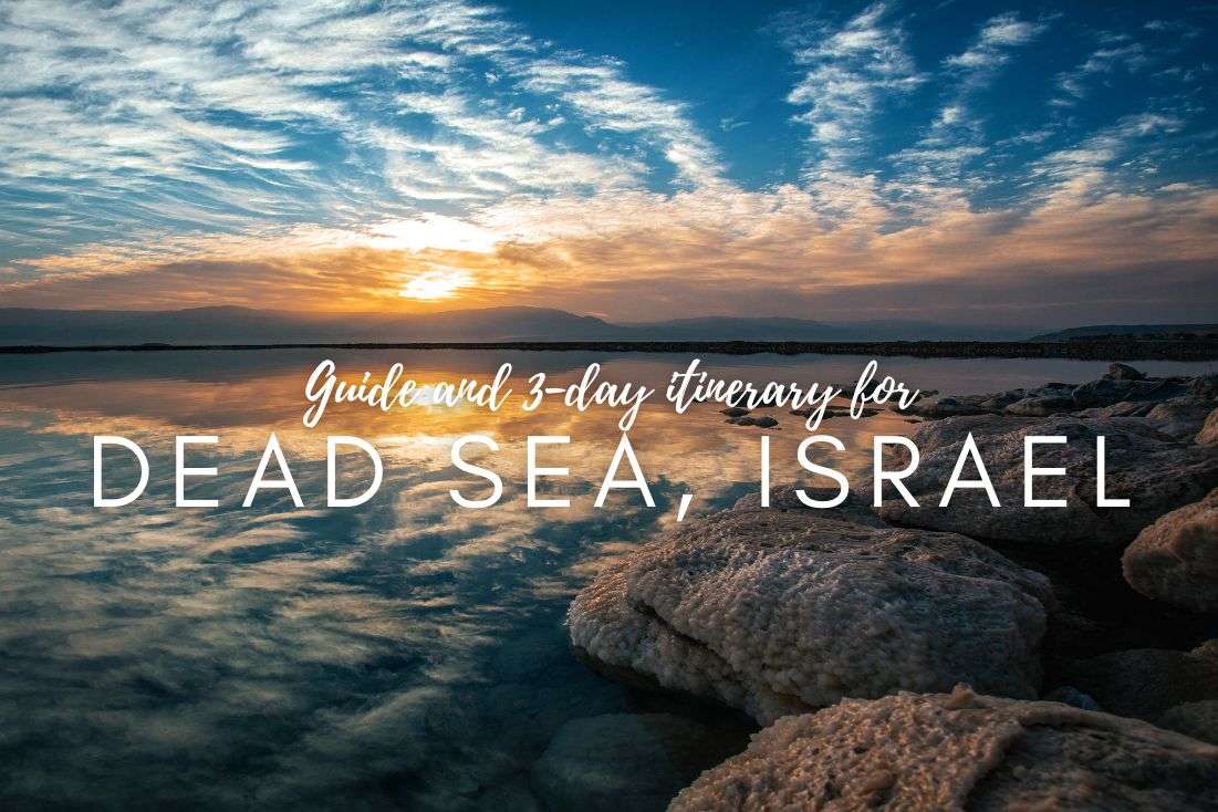 3-Day Itinerary: How to Visit the Dead Sea in Israel? 
