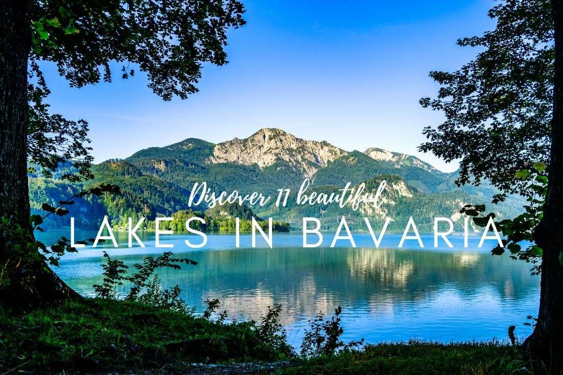 The Ultimate Guide to the 11 Most Beautiful Lakes in Bavaria