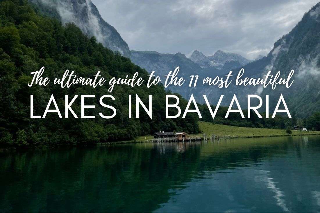 The Ultimate Guide to the 11 Most Beautiful Lakes in Bavaria