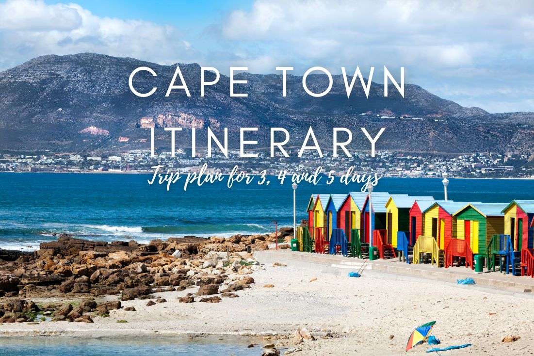 Cape Town Itineraries: Your Trip Plan for 3, 4, and 5 days in South Africa’s Mother City