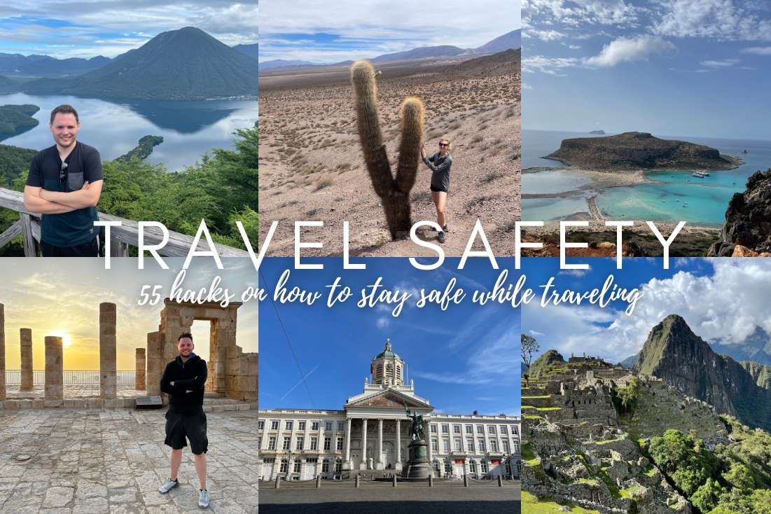 55 Travel Safety Hacks with “Been There, Done That” Stories to Help You Stay Safe While Traveling