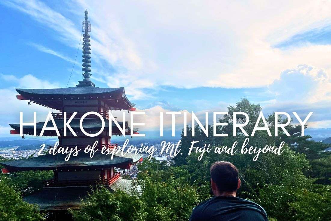 Hakone 2-Day Itinerary: Exploring Mt. Fuji and Beyond 