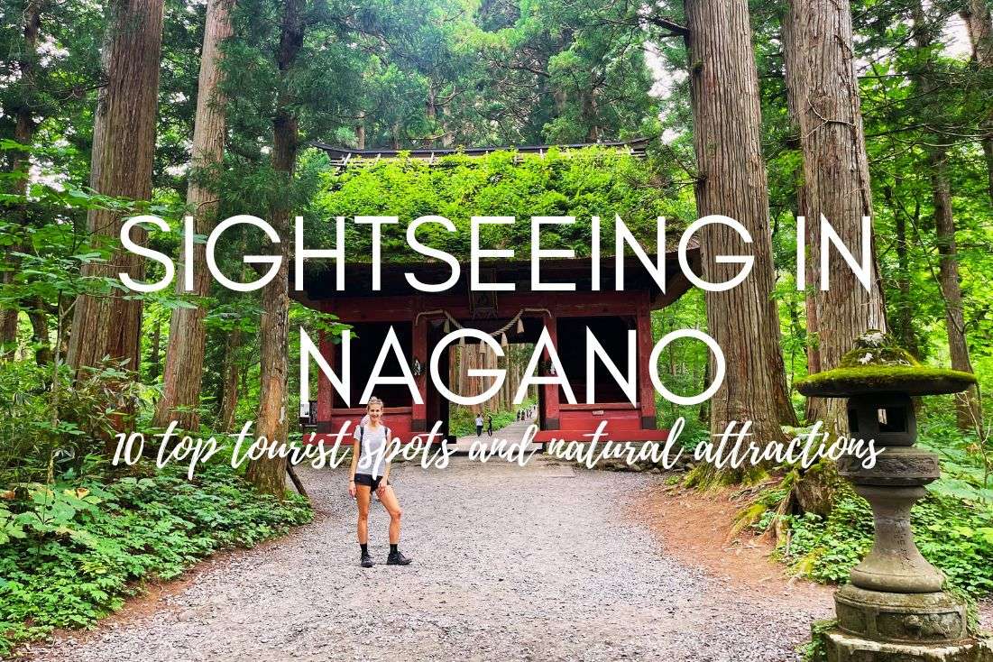 Sightseeing in Nagano: 10 Top Tourist Spots and Natural Attractions 