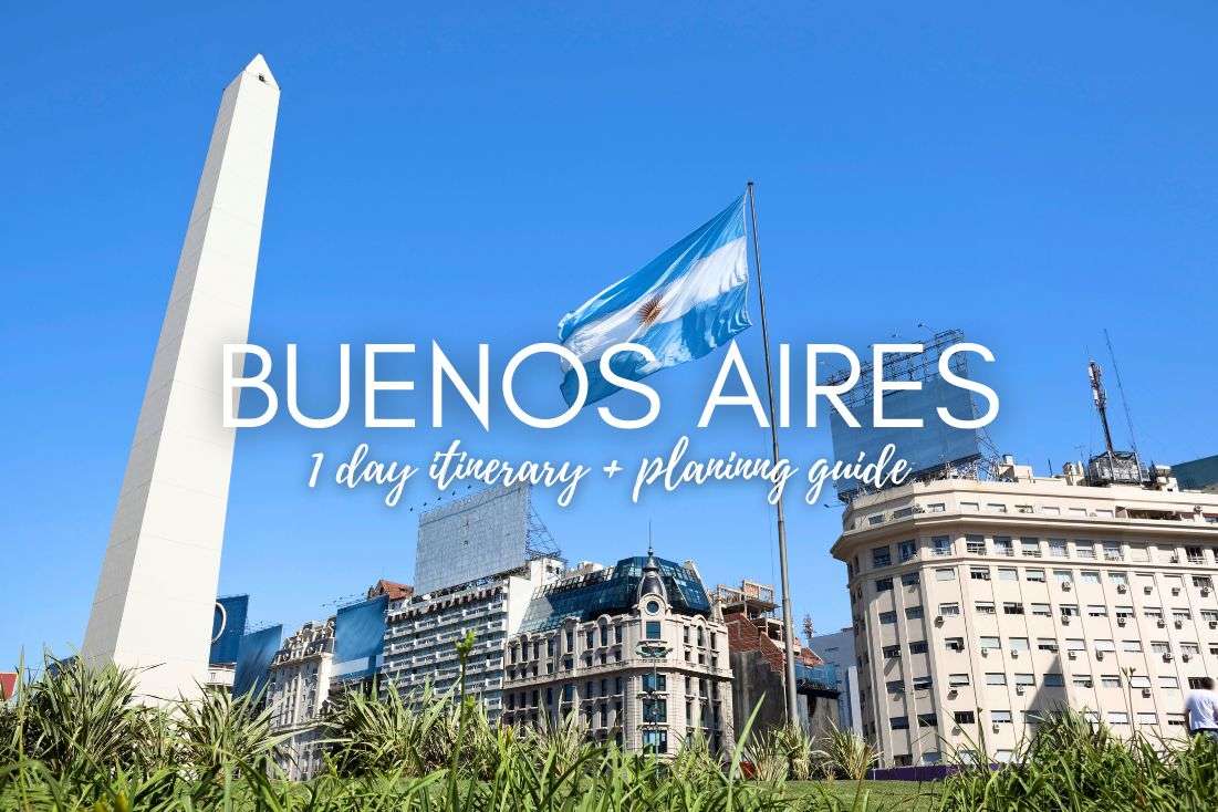 Buenos Aires in 1 Day: Itinerary and Planning Guide