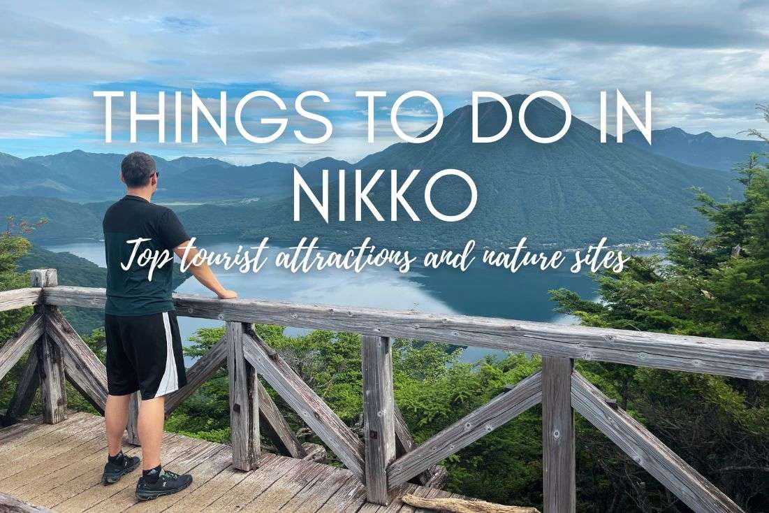 Top 13 Things to Do in Nikko, Japan: Top Tourist Attractions and Jaw-Dropping Nature Sites