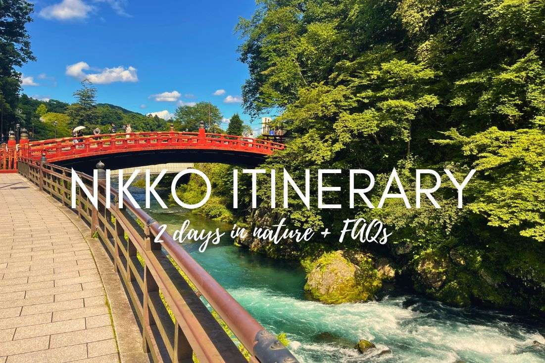 2-Day Nikko Itinerary for Nature Lovers | FAQs | Self-Drive 