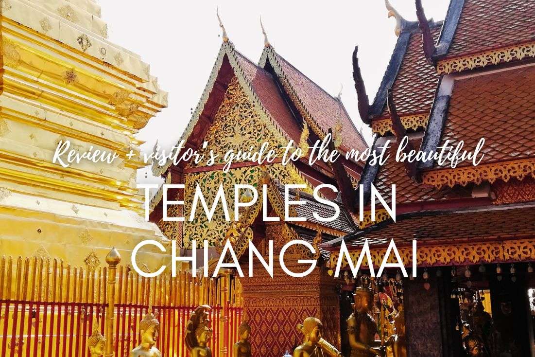 11 Top Temples in Chiang Mai | Review + Visitor’s Guide