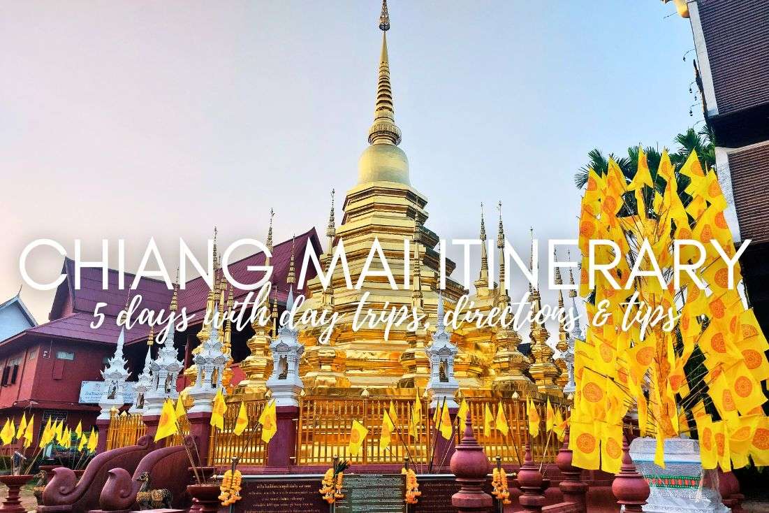 Chiang Mai 5-Day Itinerary | Day Trips | Directions & Times