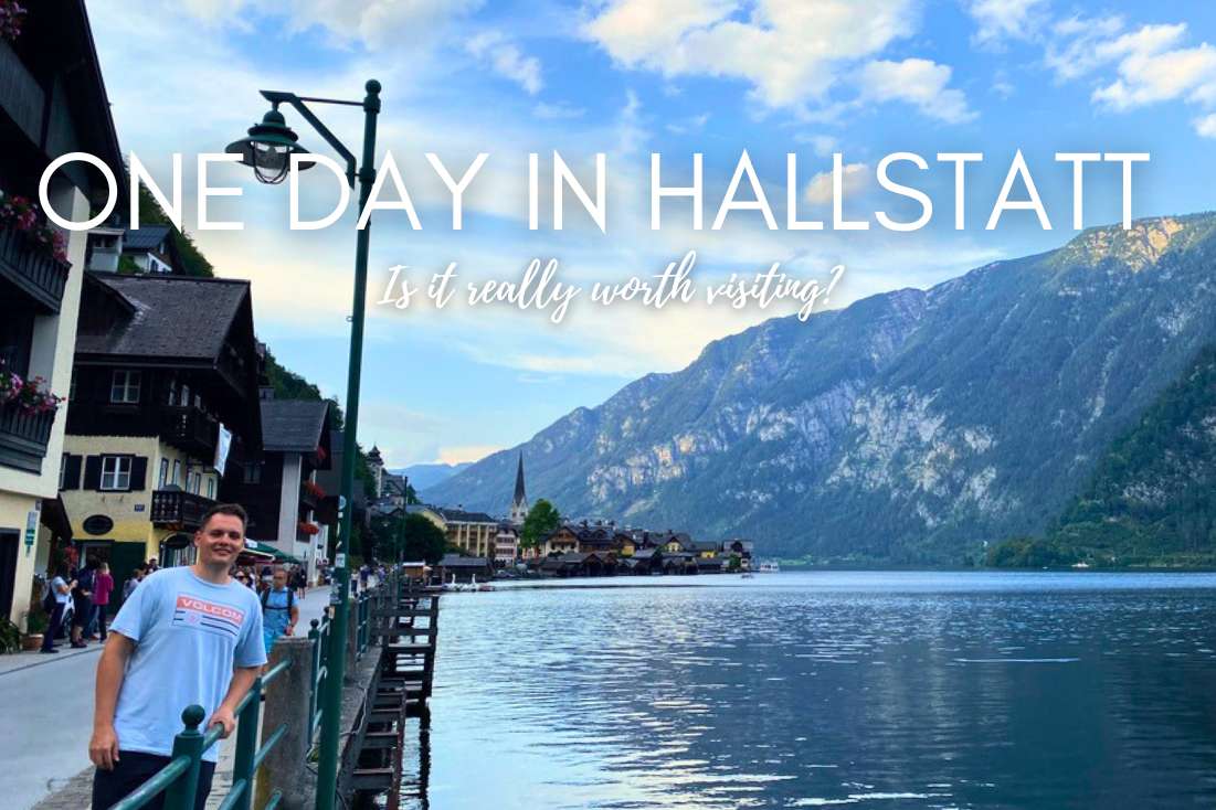 Itinerary for One Day in Hallstatt: Is It Worth Visiting?