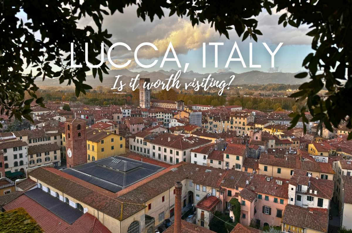 Is Lucca Worth Visiting & 1-Day Itinerary for a Day Trip from Florence