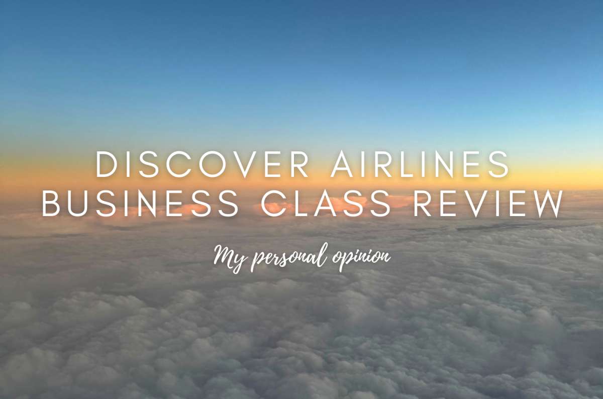 My Discover Airlines Business Class Review. Is It Worth It? 