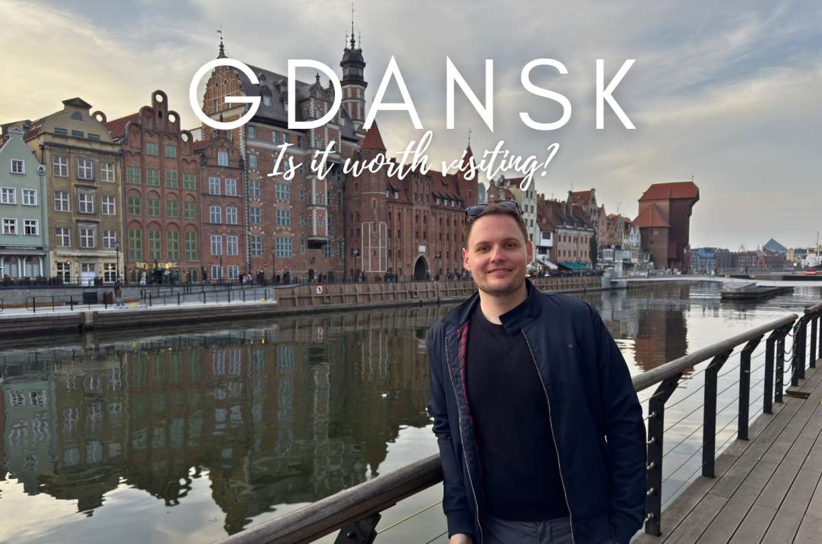 Is Gdansk worth visiting? My Honest Opinion Based on Real Visits 
