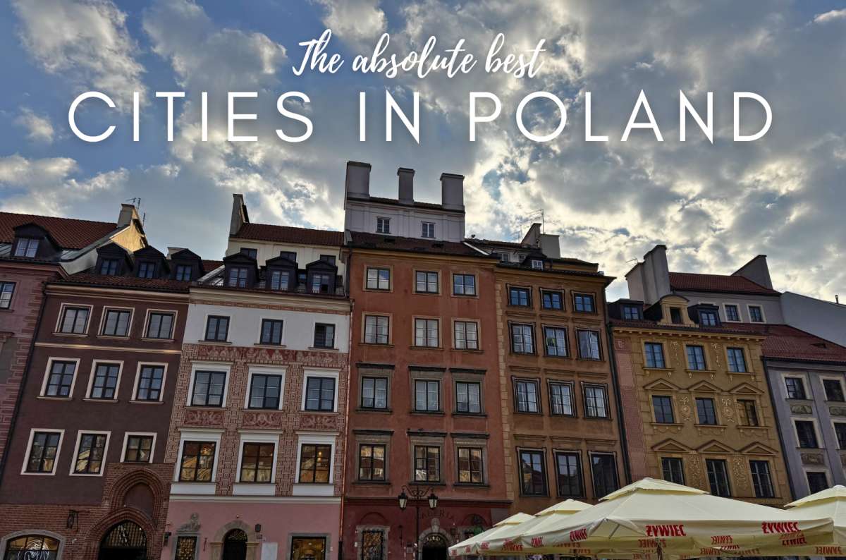 11 Best Cities to Visit in Poland (Ranked From My Travels)