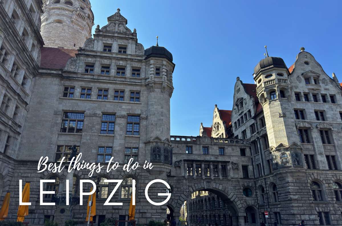 13 Best Things to Do in Leipzig, Germany + 1-Day Itinerary