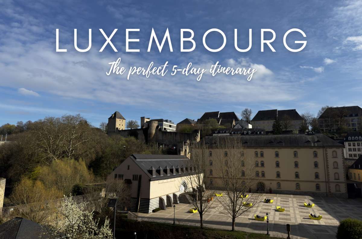 How to Spend 5 Days in Luxembourg Without Wasting Time on Meh Stops 