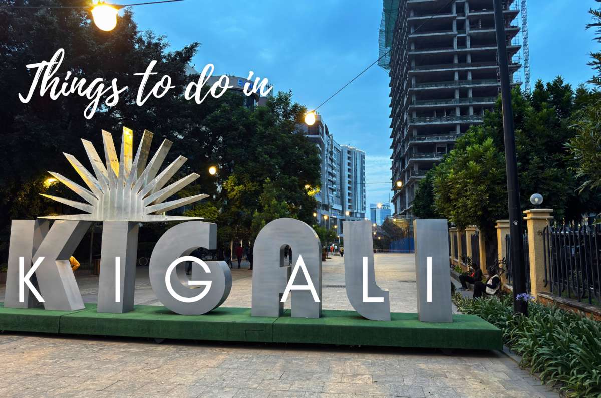 6 Best Things to Do in Kigali | My Ranked Guide + 1-Day Itinerary
