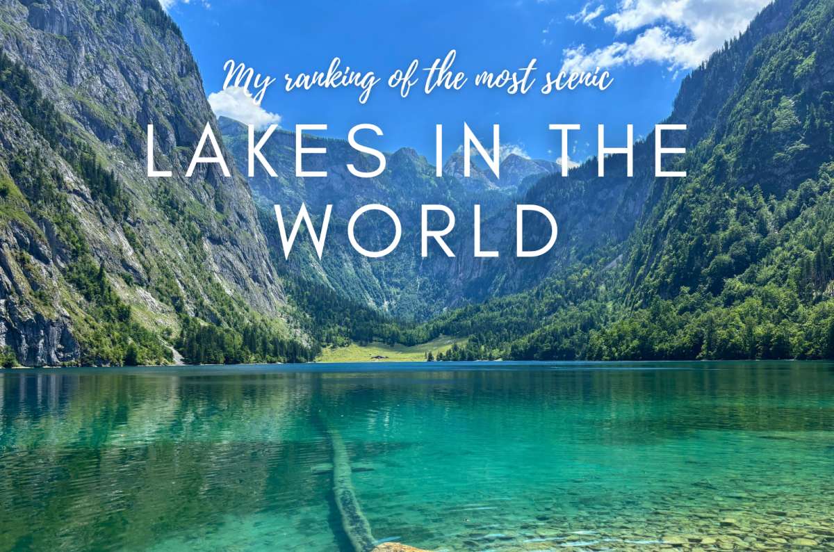 25 Most Scenic Lakes in the World Ranked from My Trips