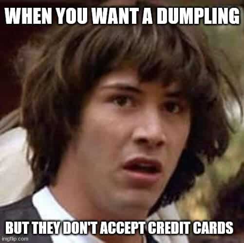 Dumpling with credit card, meme