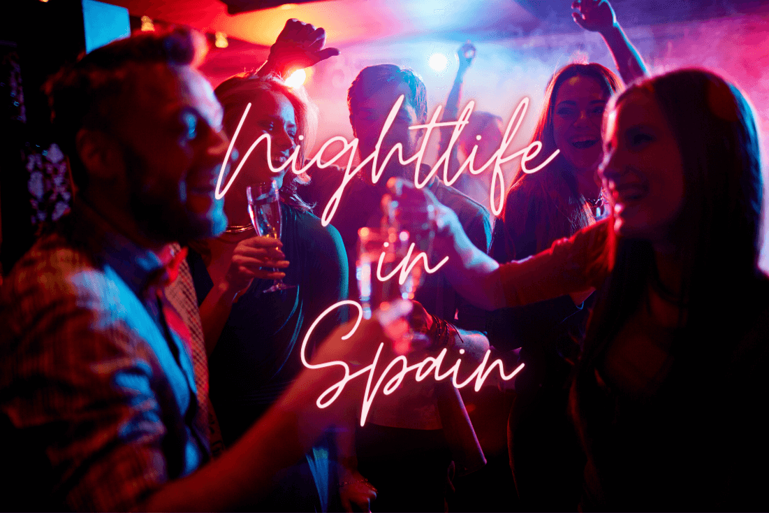 Nightlife in Spain: 7 Different Ways to Experience It