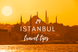 29 Istanbul travel tips