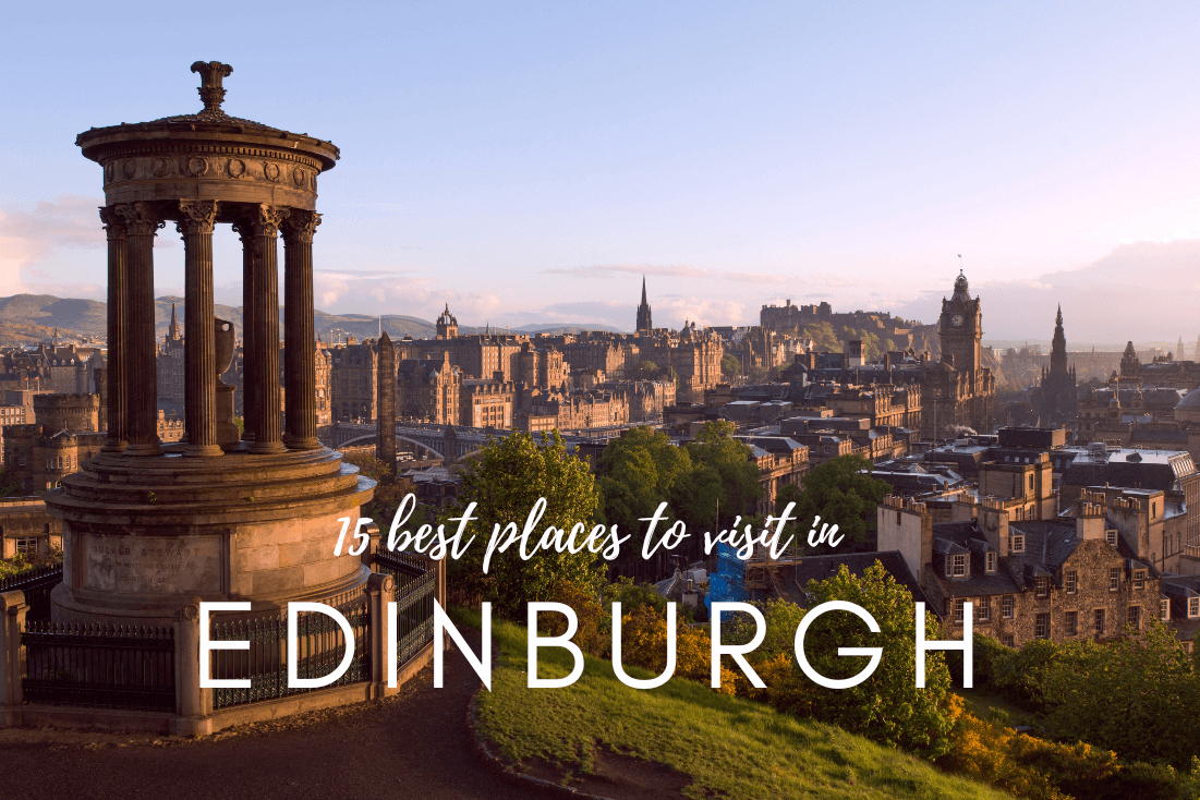 Best places to visit in Edinburgh Sctoland