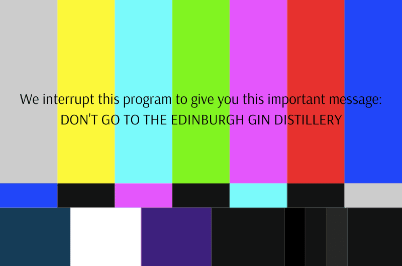 Complaint about Edinburgh Gin Distillery 