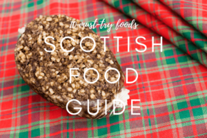 Scottish food guide to must-eat foods