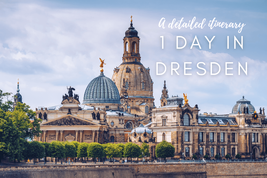 1 Day in Dresden: A Detailed Itinerary